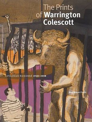 Cover image for The Prints of Warrington Colescott: A Catalogue Raisonne, 1948-2008