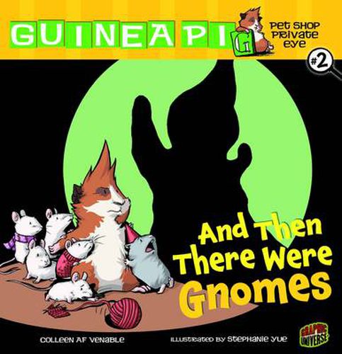 Guinea PIG, Pet Shop Private Eye Book 2: And Then There Were Gnomes