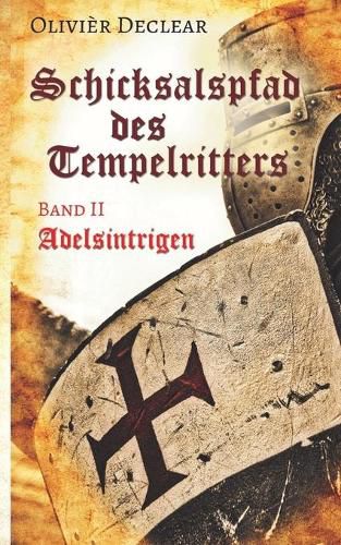 Cover image for Adelsintrigen: Schicksalspfad des Tempelritters