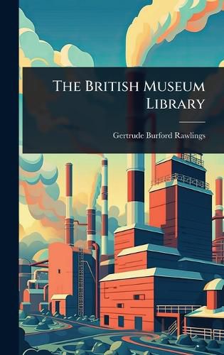 Cover image for The British Museum Library