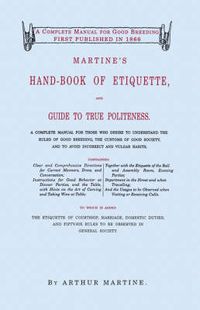 Cover image for Martine's Hand-Book of Etiquette and Guide to True Politeness