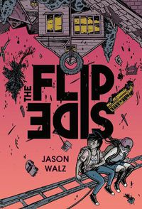 Cover image for The Flip Side: A Graphic Novel