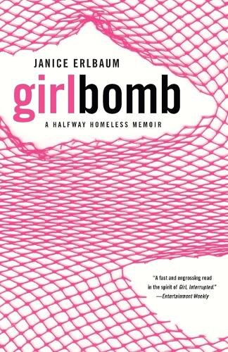 Cover image for Girlbomb: A Halfway Homeless Memoir