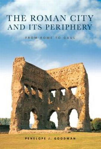 Cover image for The Roman City and its Periphery: From Rome to Gaul