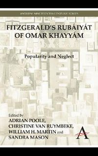 Cover image for FitzGerald's Rubaiyat of Omar Khayyam: Popularity and Neglect