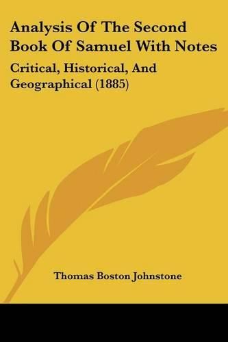 Analysis of the Second Book of Samuel with Notes: Critical, Historical, and Geographical (1885)