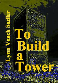 Cover image for To Build a Tower