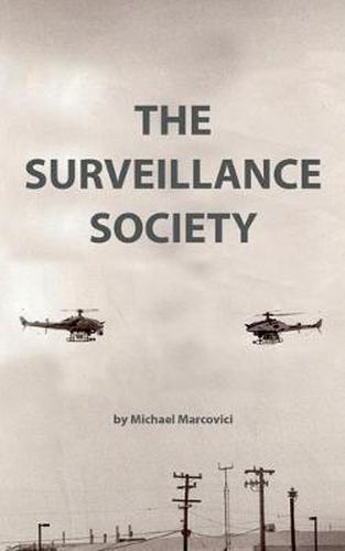 Cover image for The Surveillance Society: The security vs. privacy debate