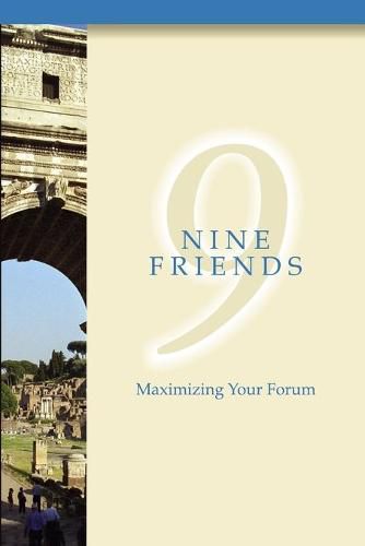 Cover image for Nine Friends: Maximizing Your Forum