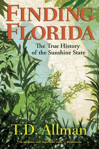 Cover image for Finding Florida: The True History of the Sunshine State