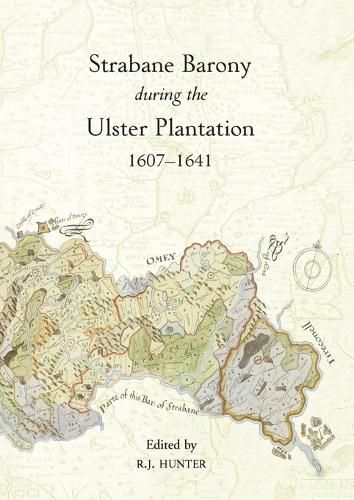 Cover image for The Strabane Barony During the Ulster Plantation 1607-41