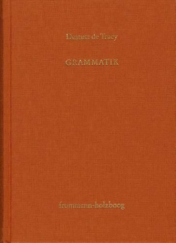 Cover image for Antoine Louis Claude Destutt de Tracy, Grammatik