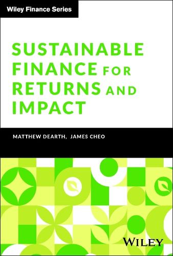 Sustainable Finance for Returns and Impact