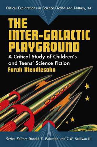 The Inter-galactic Playground: A Critical Study of Children's and Teens' Science Fiction