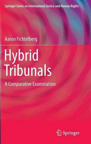 Cover image for Hybrid Tribunals: A Comparative Examination