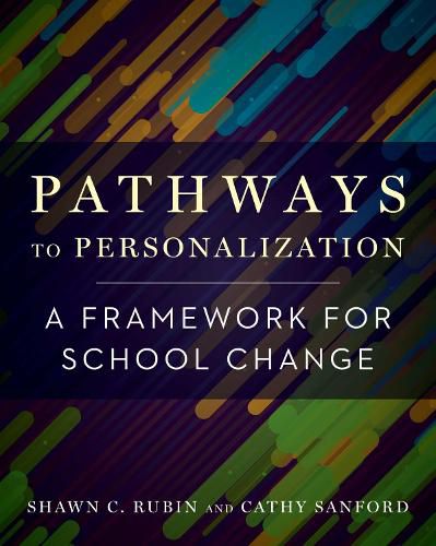 Cover image for Pathways to Personalization: A Framework for School Change