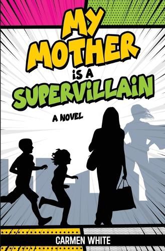 Cover image for My Mother is a Supervillain