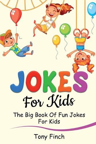 Jokes for Kids: The big book of fun jokes for kids