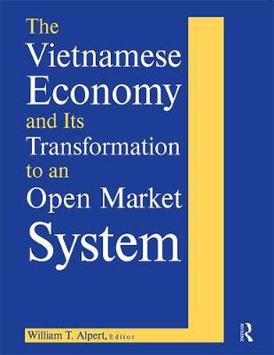 Cover image for The Vietnamese Economy and Its Transformation to an Open Market