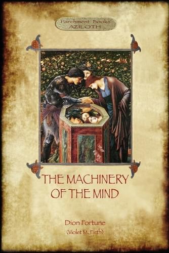 The Machinery of the Mind: (Aziloth Books)