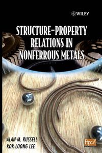 Cover image for Structure-Property Relations in Nonferrous Metals