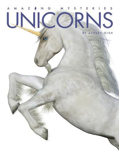 Amazing Mysteries: Unicorns