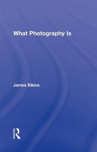 Cover image for What Photography Is