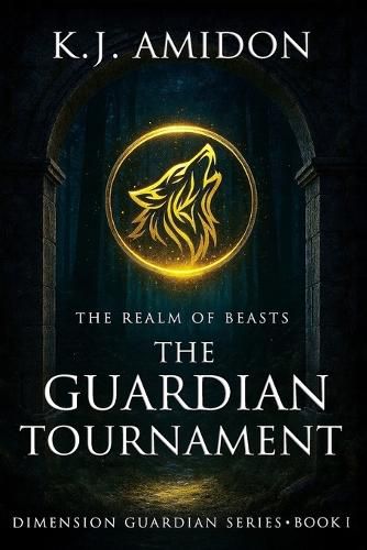 Cover image for Dimension Guardian: The Realm of Beasts - The Guardian Tournament
