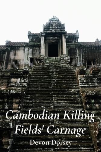 Cover image for Cambodian Killing Fields' Carnage