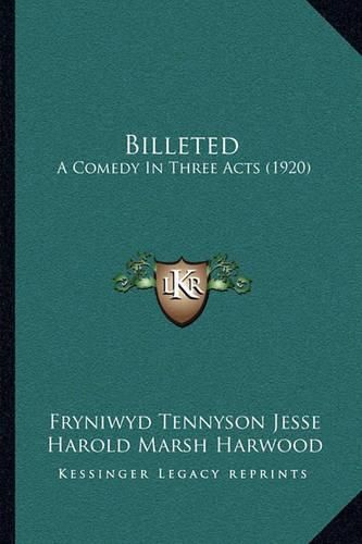 Billeted: A Comedy in Three Acts (1920)