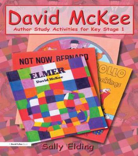 Cover image for David McKee: Author Study Activities for Key Stage 1