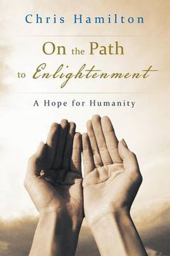 Cover image for On the Path to Enlightenment: A Hope for Humanity