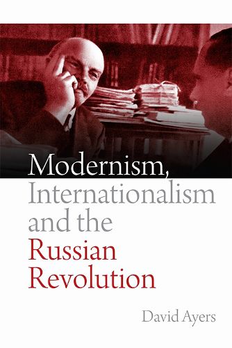 Cover image for Modernism, Internationalism and the Russian Revolution