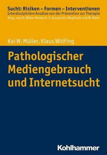 Cover image for Pathologischer Mediengebrauch Und Internetsucht