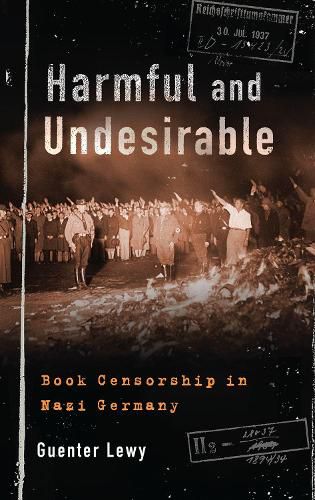 Cover image for Harmful and Undesirable: Book Censorship in Nazi Germany