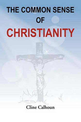 Cover image for The Common Sense of Christianity