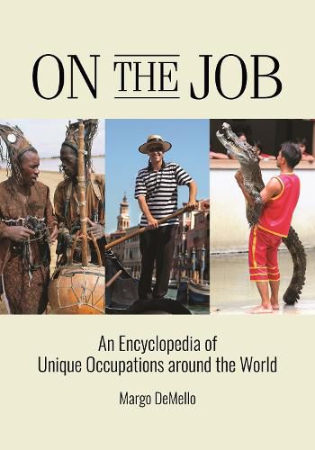 Cover image for On the Job: An Encyclopedia of Unique Occupations around the World