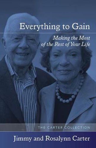 Cover image for Everything to Gain: Making the Most of the Rest of Your Life