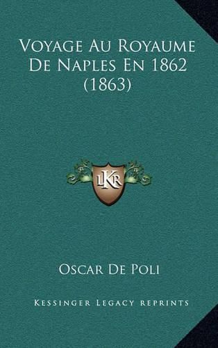 Voyage Au Royaume de Naples En 1862 (1863)