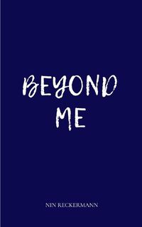 Cover image for Beyond Me