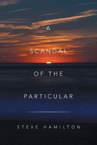 Cover image for A Scandal of the Particular