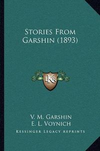 Cover image for Stories from Garshin (1893)