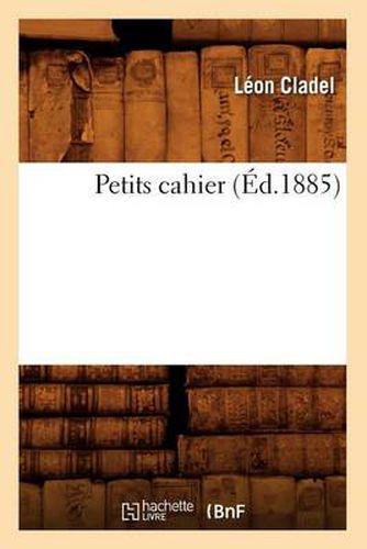 Cover image for Petits Cahier (Ed.1885)