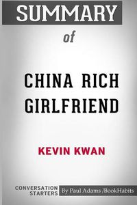 Cover image for Summary of China Rich Girlfriend by Kevin Kwan: Conversation Starters