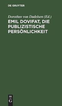 Cover image for Emil Dovifat, Die publizistische Persoenlichkeit