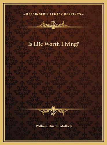 Is Life Worth Living?