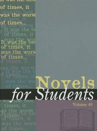 Novels for Students: Presenting Analysis, Context and Criticism on Commonly Studied Novels