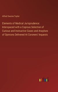 Cover image for Elements of Medical Jurisprudence