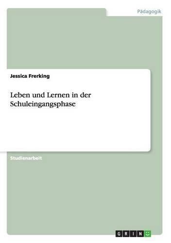 Cover image for Leben und Lernen in der Schuleingangsphase