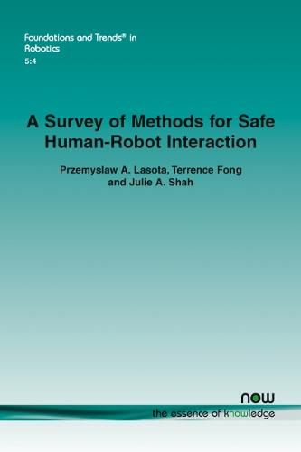 Cover image for A Survey of Methods for Safe Human-Robot Interaction